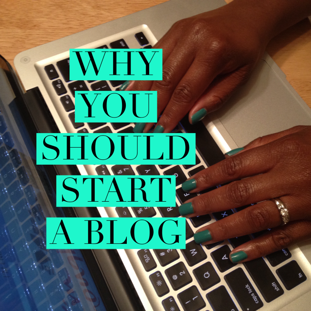 why you should start a blog