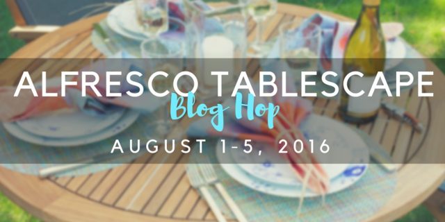 alfresco tablescape blog hop summer 2016 (1)